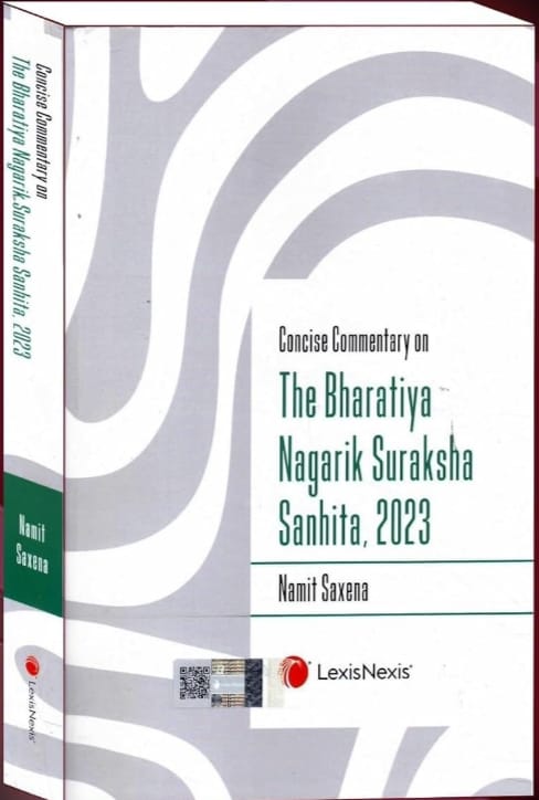 CONCISE COMMENTARY ON THE BHARATIYA NAGARIK SURAKSHA SANHITA